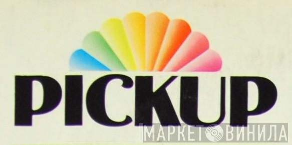 Pickup - Винил CD и Кассеты лейбла Pickup на сайте МаркетВинила