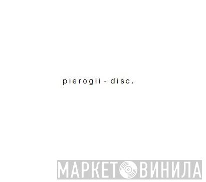 Pierogii-Disc - Винил CD и Кассеты лейбла Pierogii-Disc на сайте МаркетВинила