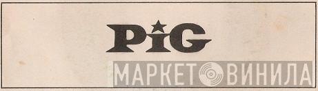 Pig  - Винил CD и Кассеты лейбла Pig (2) на сайте МаркетВинила