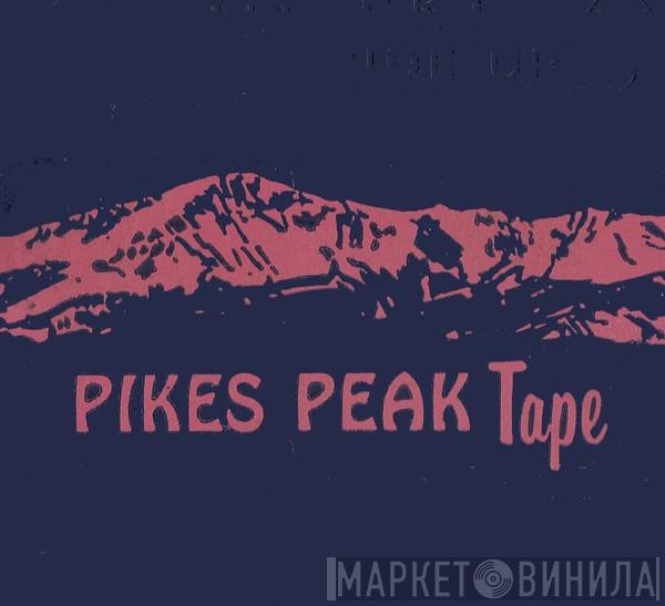 Pikes Peak Tape - Винил CD и Кассеты лейбла Pikes Peak Tape на сайте МаркетВинила