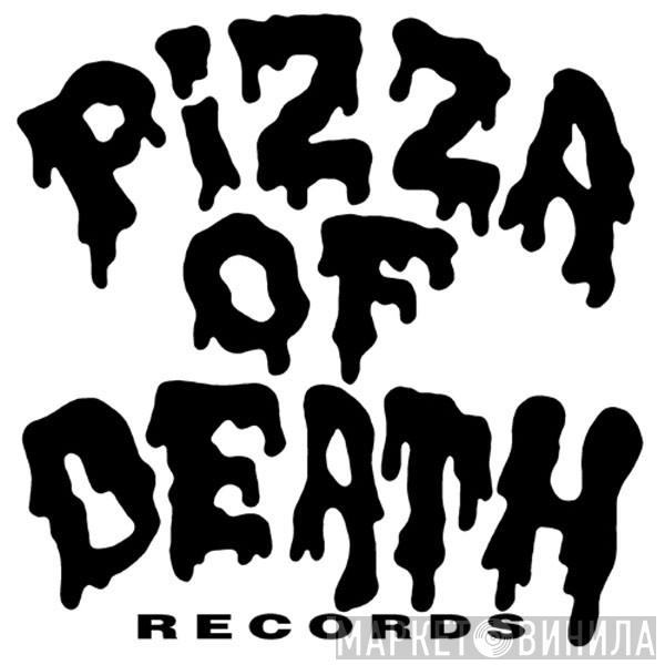 Pizza Of Death Records - Винил CD и Кассеты лейбла Pizza Of Death Records на сайте МаркетВинила