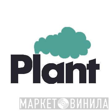 Plant Music Inc. - Винил CD и Кассеты лейбла Plant Music Inc. на сайте МаркетВинила