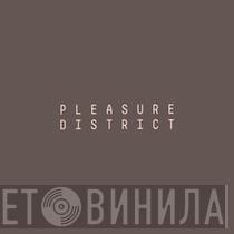 Pleasure District - Винил CD и Кассеты лейбла Pleasure District на сайте МаркетВинила