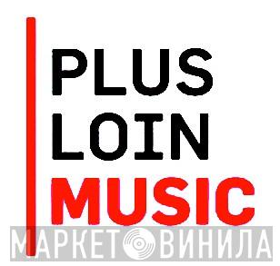 Plus Loin Music - Винил CD и Кассеты лейбла Plus Loin Music на сайте МаркетВинила