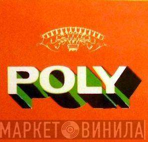 Poly - Винил CD и Кассеты лейбла Poly на сайте МаркетВинила