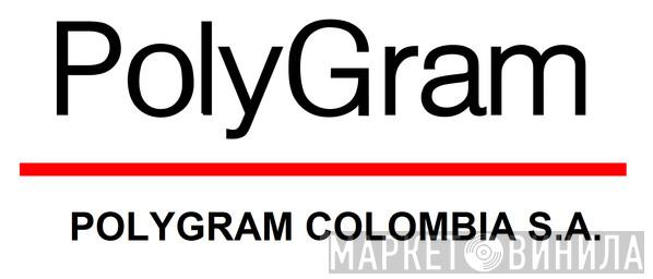 PolyGram Colombia S.A. - Винил CD и Кассеты лейбла PolyGram Colombia S.A. на сайте МаркетВинила