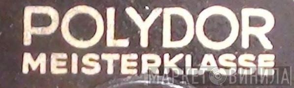 Polydor Meisterklasse - Винил CD и Кассеты лейбла Polydor Meisterklasse на сайте МаркетВинила