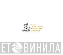 Pop.Stuff - Винил CD и Кассеты лейбла Pop.Stuff на сайте МаркетВинила