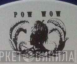 Pow Wow - Винил CD и Кассеты лейбла Pow Wow на сайте МаркетВинила