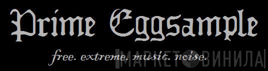 Prime Eggsample Records - Винил CD и Кассеты лейбла Prime Eggsample Records на сайте МаркетВинила
