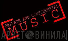 Private And Confidential Records - Винил CD и Кассеты лейбла Private And Confidential Records на сайте МаркетВинила