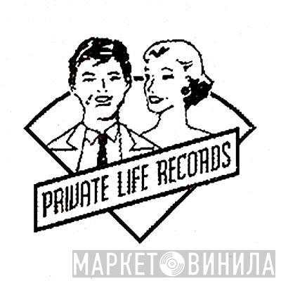 Private Life Records - Винил CD и Кассеты лейбла Private Life Records на сайте МаркетВинила