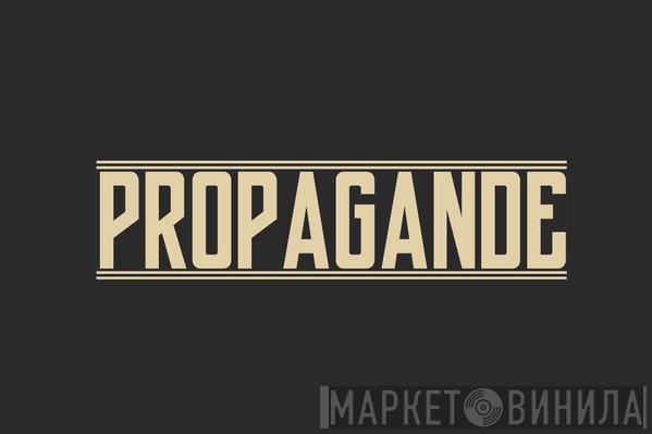 Propagande - Винил CD и Кассеты лейбла Propagande на сайте МаркетВинила