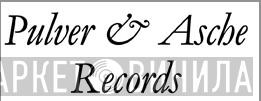 Pulver Und Asche Records - Винил CD и Кассеты лейбла Pulver Und Asche Records на сайте МаркетВинила