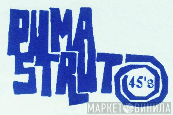 Puma Strut - Винил CD и Кассеты лейбла Puma Strut на сайте МаркетВинила