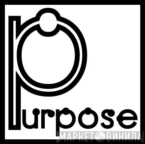 Purpose - Винил CD и Кассеты лейбла Purpose на сайте МаркетВинила