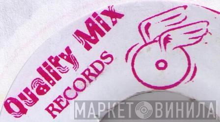 Quality Mix Records - Винил CD и Кассеты лейбла Quality Mix Records на сайте МаркетВинила