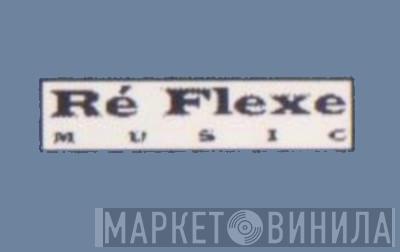 Ré Flexe Music - Винил CD и Кассеты лейбла Ré Flexe Music на сайте МаркетВинила