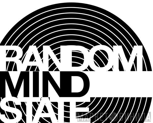 RANDOM MIND STATE - Винил CD и Кассеты лейбла RANDOM MIND STATE на сайте МаркетВинила