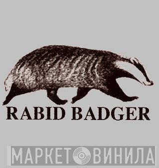 Rabid Badger - Винил CD и Кассеты лейбла Rabid Badger на сайте МаркетВинила