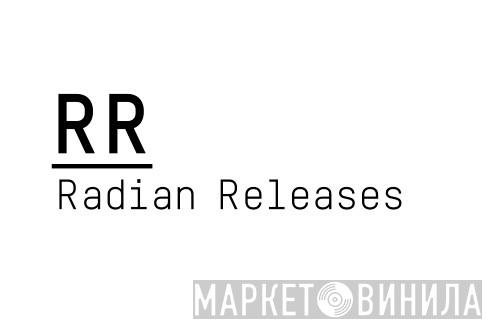 Radian Releases - Винил CD и Кассеты лейбла Radian Releases на сайте МаркетВинила