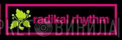Radikal Rhythm - Винил CD и Кассеты лейбла Radikal Rhythm на сайте МаркетВинила