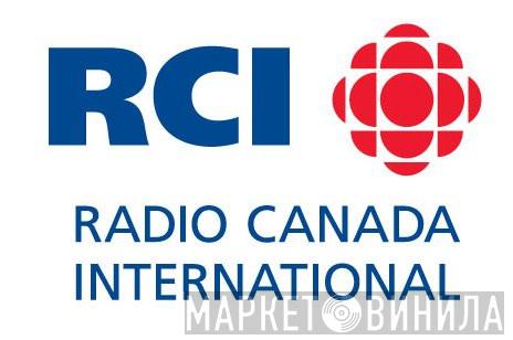 Radio Canada International - Винил CD и Кассеты лейбла Radio Canada International на сайте МаркетВинила