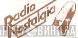 Radio Nostalgia - Винил CD и Кассеты лейбла Radio Nostalgia на сайте МаркетВинила