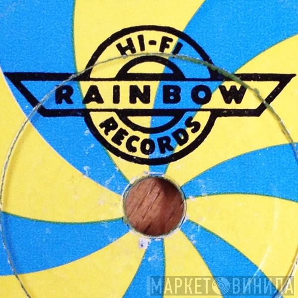 Rainbow Hi-Fi Records - Винил CD и Кассеты лейбла Rainbow Hi-Fi Records на сайте МаркетВинила