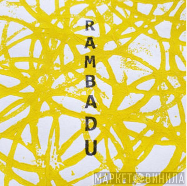 Rambadu - Винил CD и Кассеты лейбла Rambadu на сайте МаркетВинила