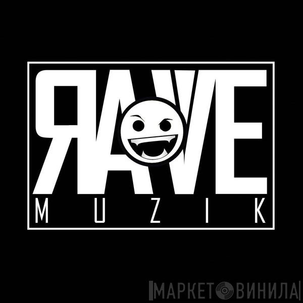 Rave Muzik - Винил CD и Кассеты лейбла Rave Muzik на сайте МаркетВинила