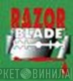 Razor Blade - Винил CD и Кассеты лейбла Razor Blade на сайте МаркетВинила