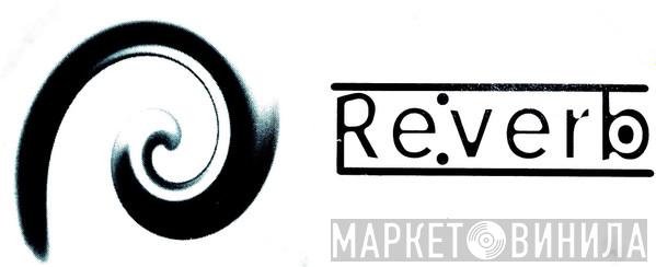 Re:verb - Винил CD и Кассеты лейбла Re:verb на сайте МаркетВинила