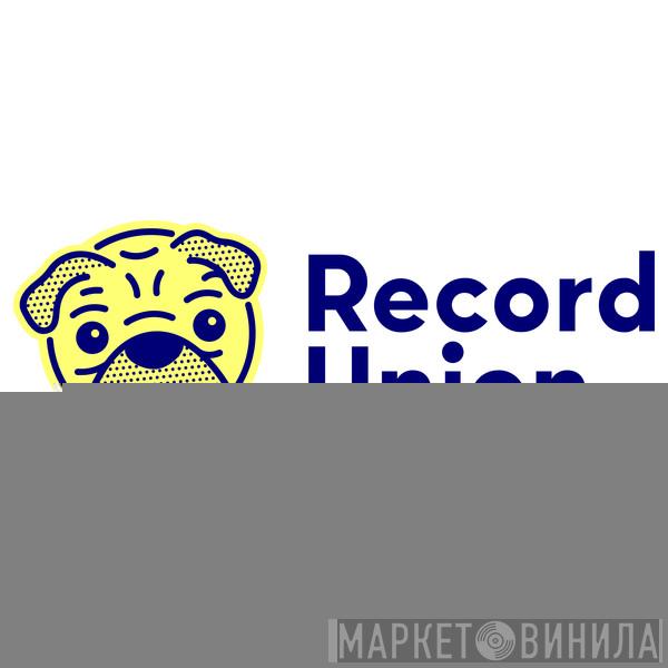 Record Union - Винил CD и Кассеты лейбла Record Union на сайте МаркетВинила