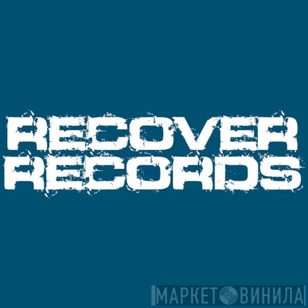 Recover - Винил CD и Кассеты лейбла Recover на сайте МаркетВинила