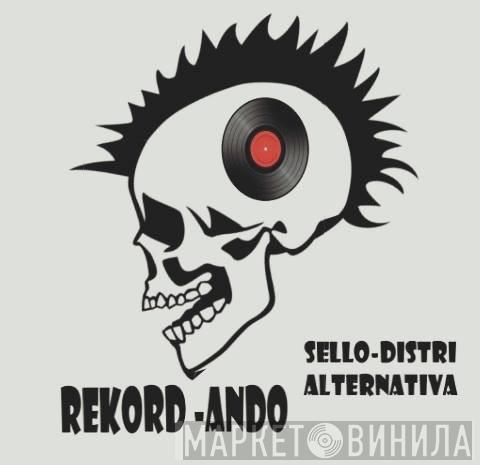 Rekord-Ando - Винил CD и Кассеты лейбла Rekord-Ando на сайте МаркетВинила