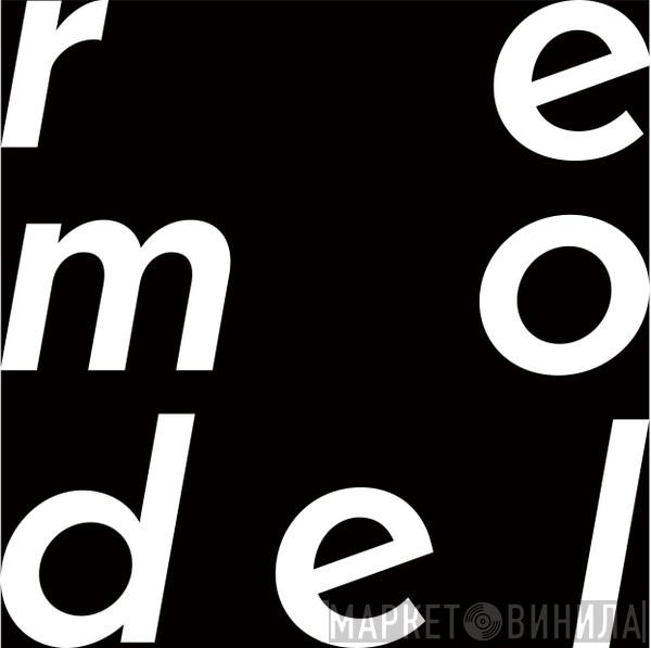 Remodel - Винил CD и Кассеты лейбла Remodel на сайте МаркетВинила