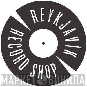 Reykjavík Record Shop - Винил CD и Кассеты лейбла Reykjavík Record Shop на сайте МаркетВинила