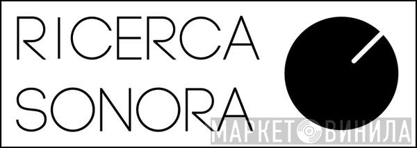 Ricerca Sonora - Винил CD и Кассеты лейбла Ricerca Sonora на сайте МаркетВинила