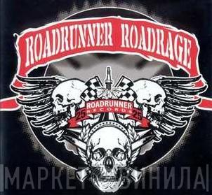 Roadrunner Roadrage - Винил CD и Кассеты лейбла Roadrunner Roadrage на сайте МаркетВинила
