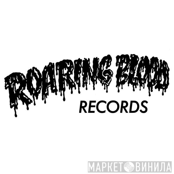 Roaring Blood Records - Винил CD и Кассеты лейбла Roaring Blood Records на сайте МаркетВинила