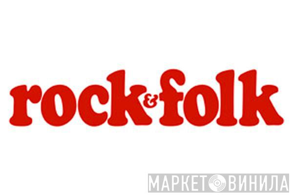 Rock & Folk - Винил CD и Кассеты лейбла Rock & Folk на сайте МаркетВинила