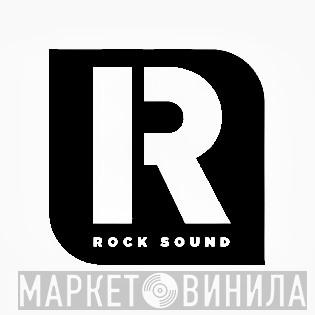Rock Sound - Винил CD и Кассеты лейбла Rock Sound на сайте МаркетВинила
