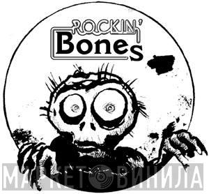 Rockin' Bones - Винил CD и Кассеты лейбла Rockin' Bones на сайте МаркетВинила