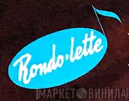 Rondo-Lette - Винил CD и Кассеты лейбла Rondo-Lette на сайте МаркетВинила