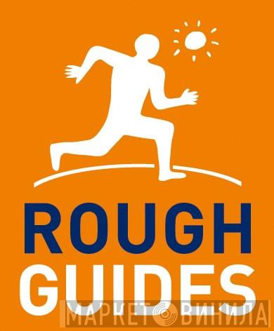 Rough Guides - Винил CD и Кассеты лейбла Rough Guides на сайте МаркетВинила