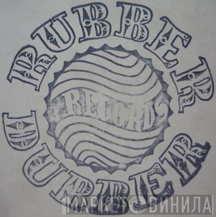 Rubber Dubber Records - Винил CD и Кассеты лейбла Rubber Dubber Records на сайте МаркетВинила