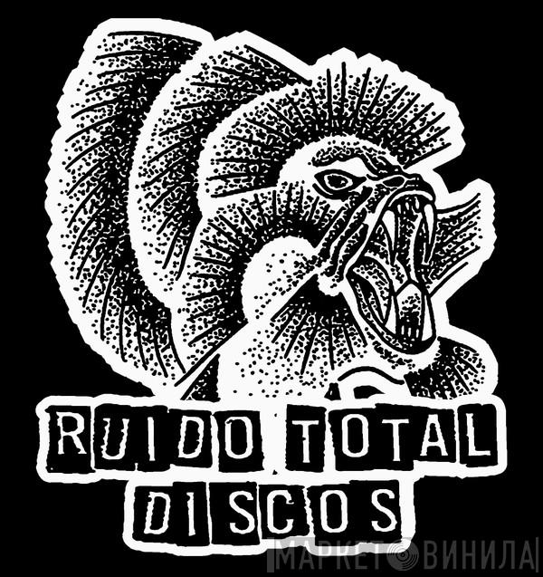 Ruido Total Records - Винил CD и Кассеты лейбла Ruido Total Records на сайте МаркетВинила