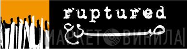 Ruptured - Винил CD и Кассеты лейбла Ruptured на сайте МаркетВинила