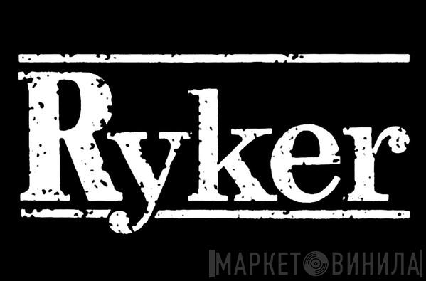 Ryker - Винил CD и Кассеты лейбла Ryker на сайте МаркетВинила